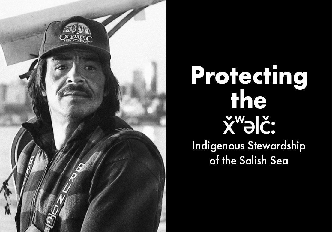 Indigenous Stewardship of the Salish Sea 