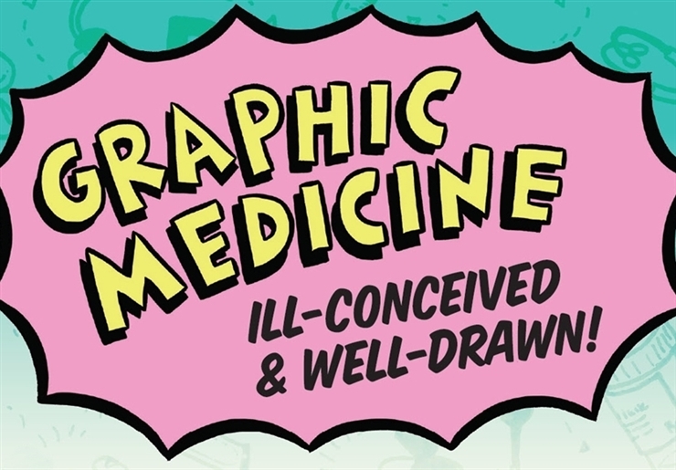 Graphic Medicine: Ill-Conceived & Well-Drawn!