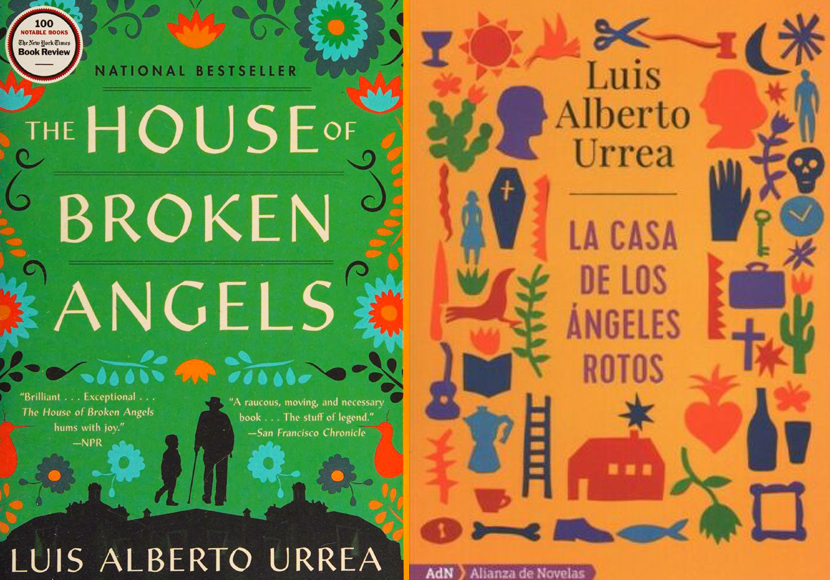 The House of Broken Angels is Luis Alberto Urrea